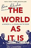 The World as It Is: A Memoir of the Obama White House