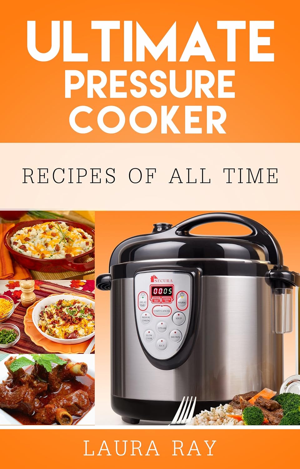 Ultimate Pressure Cooker Recipes Of All Time Electric