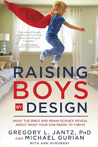 Download Raising Boys by Design: What the Bible and Brain Science Reveal About What Your Son Needs to Thrive (English Edition) PDF