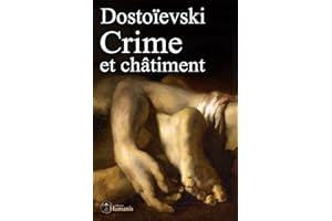 Crime et châtiment: (augmenté, annoté et illustré) (French Edition)