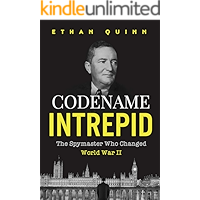 Codename Intrepid: The Spymaster Who Changed World War II (Espionage) book cover