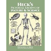 Heck's Pictorial Archive of Nature and Science (Dover Pictorial Archive, Vol. 3)