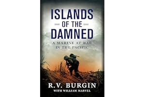 Islands of the Damned: A Marine at War in the Pacific