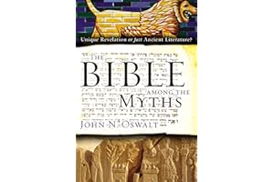 The Bible among the Myths: Unique Revelation or Just Ancient Literature?