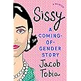 Sissy: A Coming-of-Gender Story