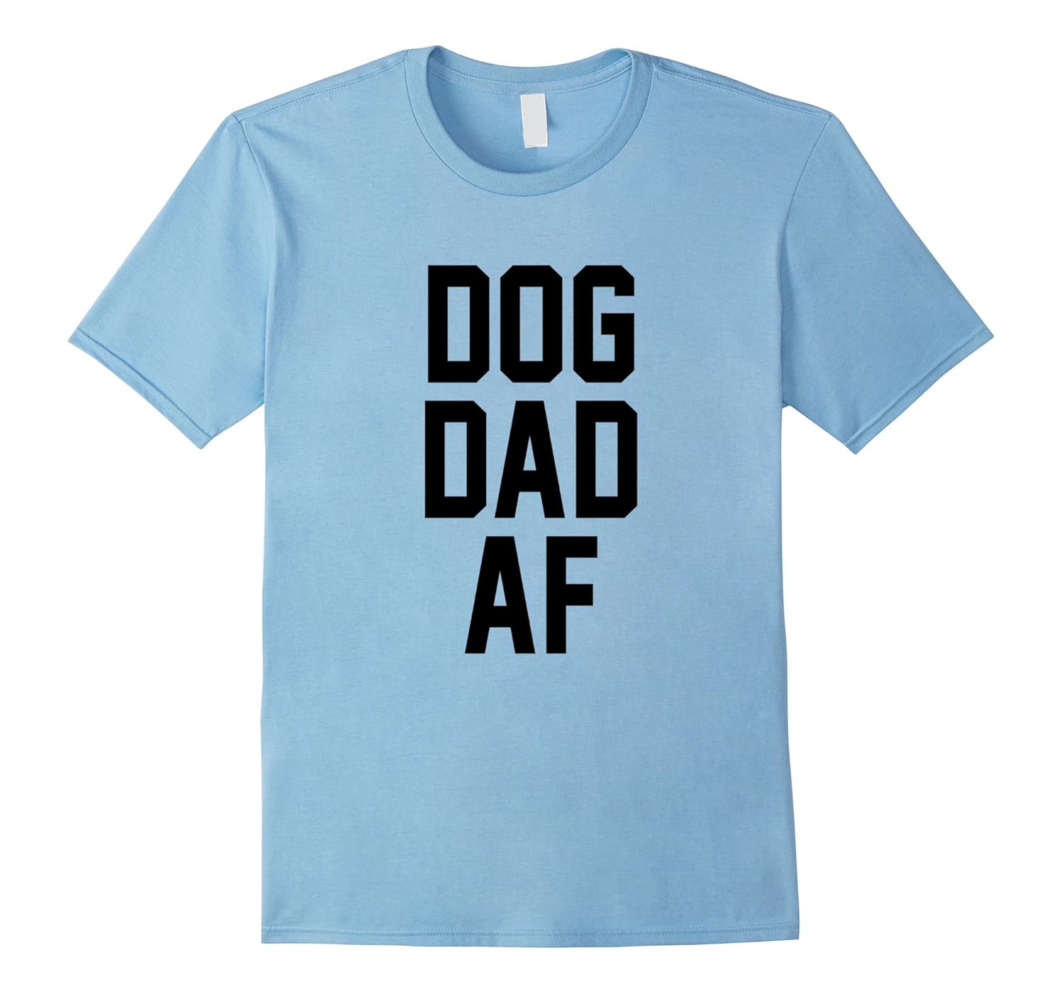 Dog Dad AF TShirt for Dog Dads that Love PuppiesAZP anzpets