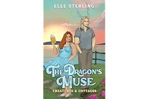 The Dragon's Muse: A Small Town Monster Romance (Creatures & Cottages Book 3)
