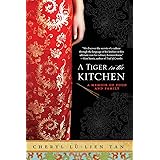 A Tiger in the Kitchen: A Memoir of Food and Family