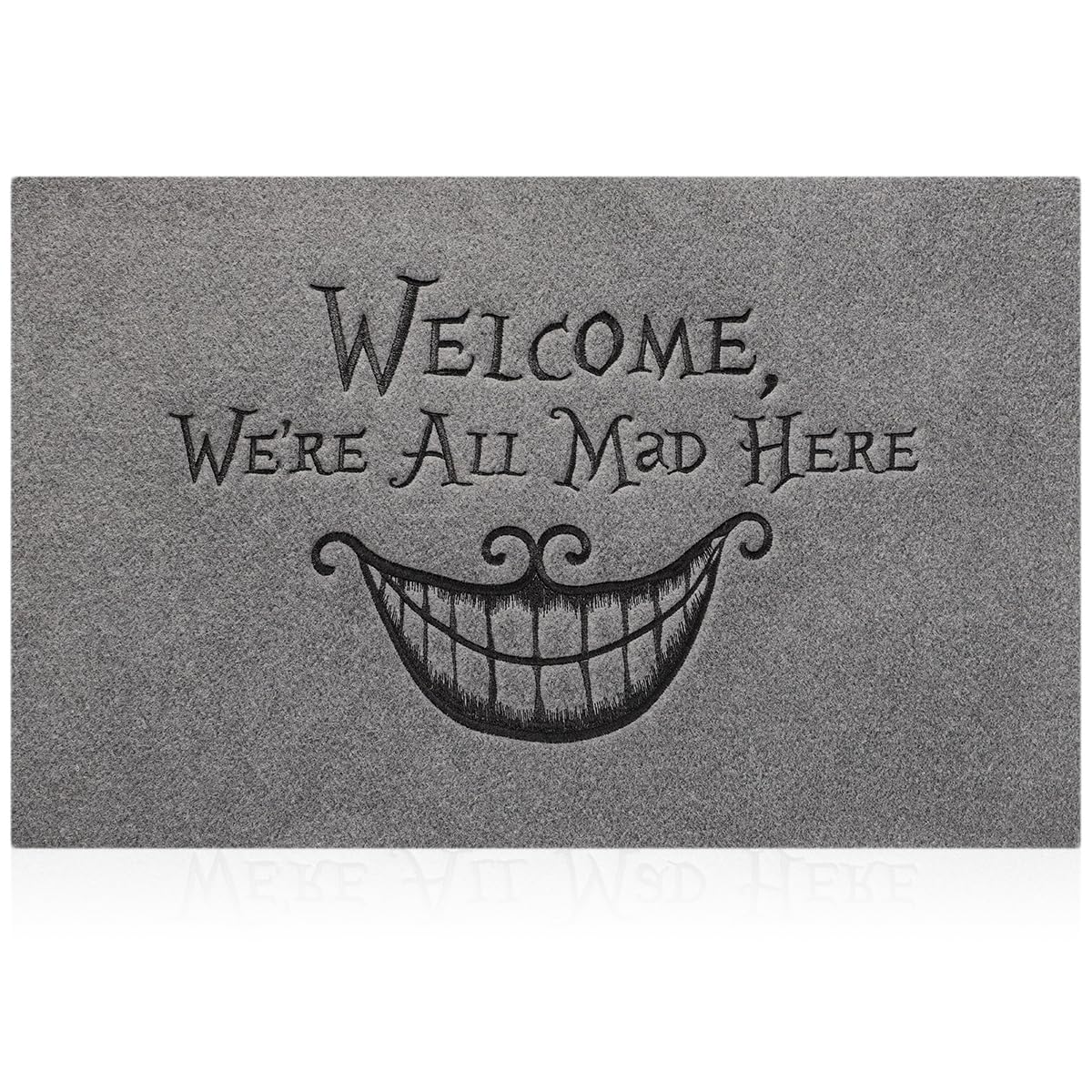 AOAOPQ Welcome WE RE All Mad Here Decorative Doormat Low-Profile Floor Mat for Indoor Outdoor Energy Decorative Doormat Funny Rubber Rugs Decor for Home Farmhouse Patio Light Grey