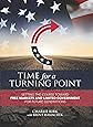 Time for a Turning Point: Setting a Course Toward Free Markets and Limited Government for Future Generations