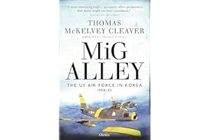 MiG Alley: The US Air Force in Korea, 1950–53