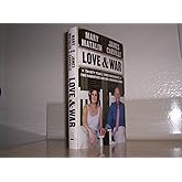 Love & War: Twenty Years, Three Presidents, Two Daughters and One Louisiana Home