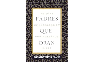 Padres que oran: 30 días de intercesión por nuestros hijos