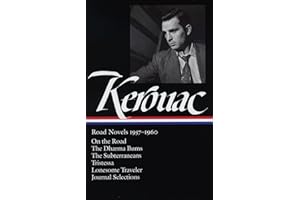 Jack Kerouac: Road Novels 1957-1960: On the Road / The Dharma Bums / The Subterraneans / Tristessa / Lonesome Traveler / Journal Selections (Library of America)