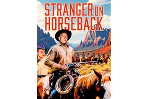 Stranger On Horseback (Restored Special Edition)
