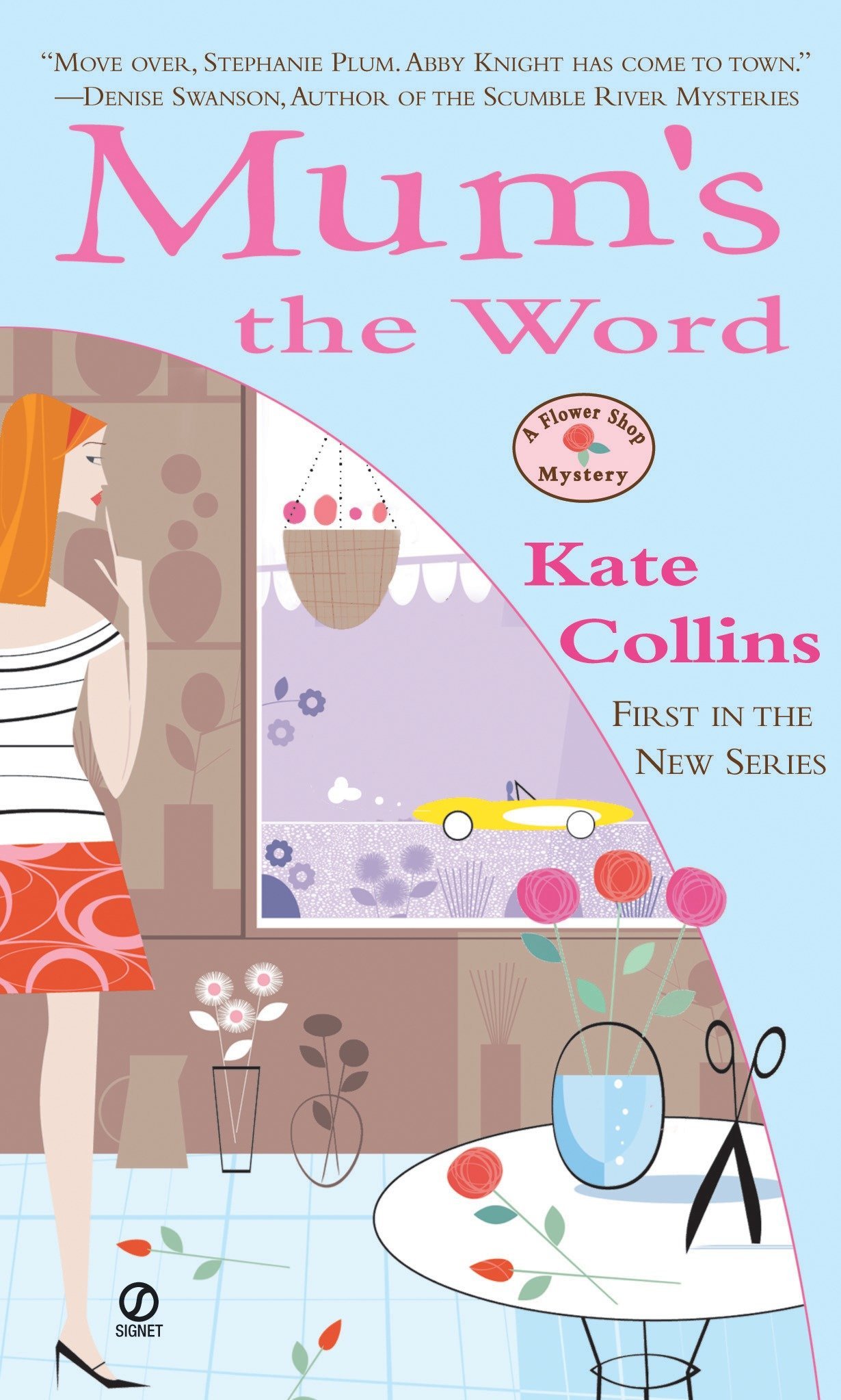 Amazon Com Mum S The Word Flower Shop Mysteries No 1 9780451213501 Collins Kate Books
