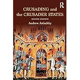 Crusading and the Crusader States (Recovering the Past)