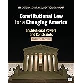 Constitutional Law for a Changing America: Institutional Powers and Constraints