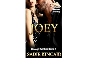 Joey: A brother's best friend, standalone dark mafia romance (Chicago Ruthless Book 2)