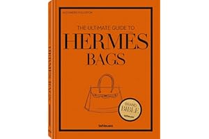 The Ultimate Guide to Hermès Bags (Brand Bible)