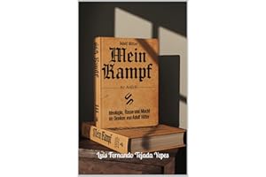"Mein Kampf" : Idéologie d'Adolf Hitler (Ideología de Adolfo Hitler) (French Edition)