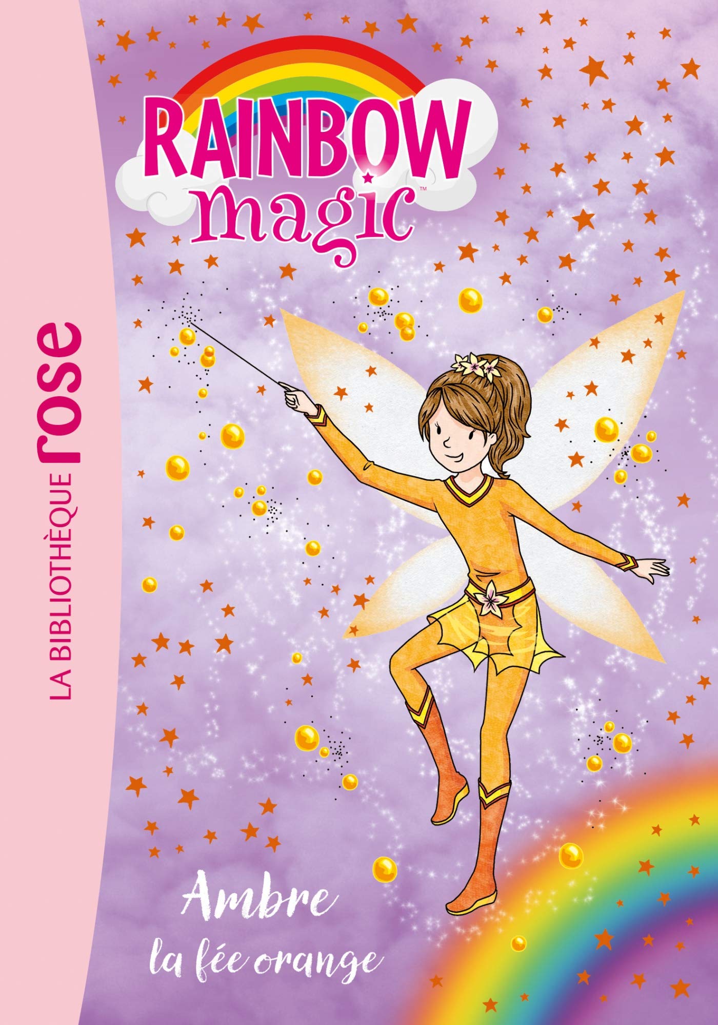Rainbow Magic 02 Ambre La Fee Orange Rainbow Magic 2 French Edition 9782011801326 Amazon Com Books