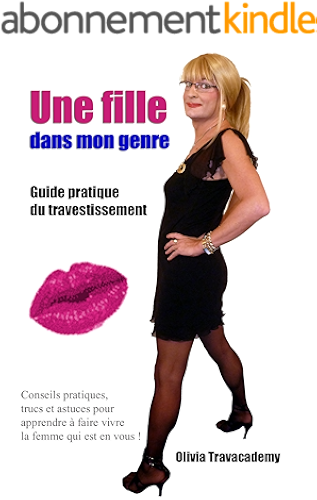 Download Une fille dans mon genre: Guide pratique du travestissement PDF