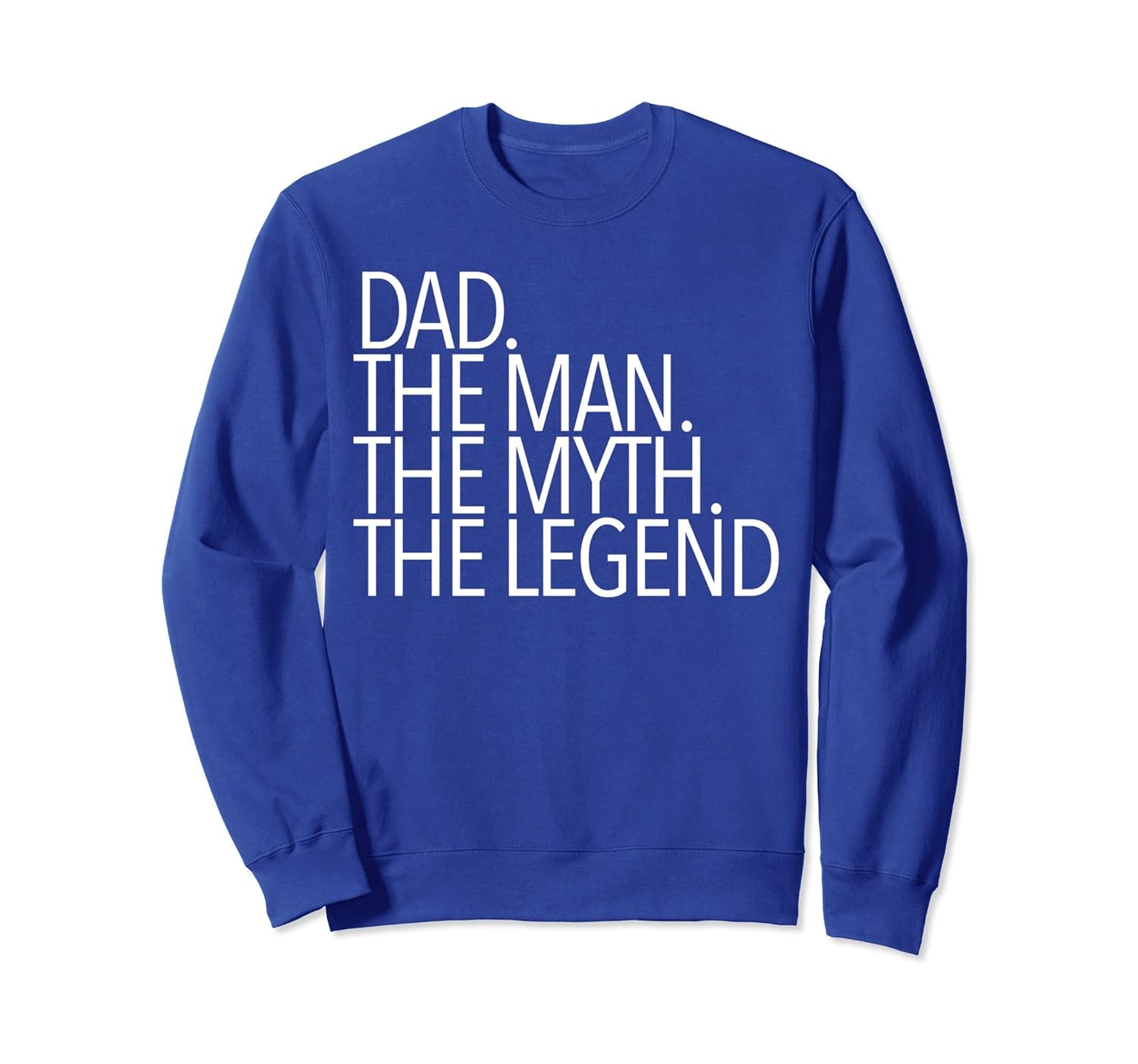 Man The Man Myth Legend Fathers Day Gift Pullover Sweatshirt-anz