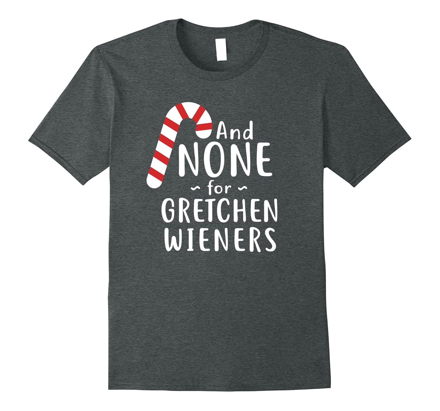 Funny And None for Gretchen Wieners T-shirt-ANZ