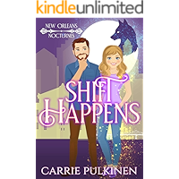 Shift Happens: A Paranormal Romantic Comedy (New Orleans Nocturnes Book 2) book cover