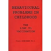 Behavioural Problems in Childhood: The Link to Vaccination