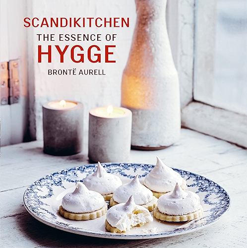 Download ScandiKitchen: The Essence of Hygge: Discover the essence of hygge as revealed by Brontë Aurell, Danish owner of London’s ScandiKitchen (English Edition) PDF