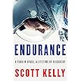 Endurance: A Year in Space, A Lifetime of Discovery