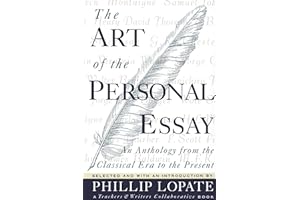 The Art of the Personal Essay: An Anthology from the Classical Era to the Present