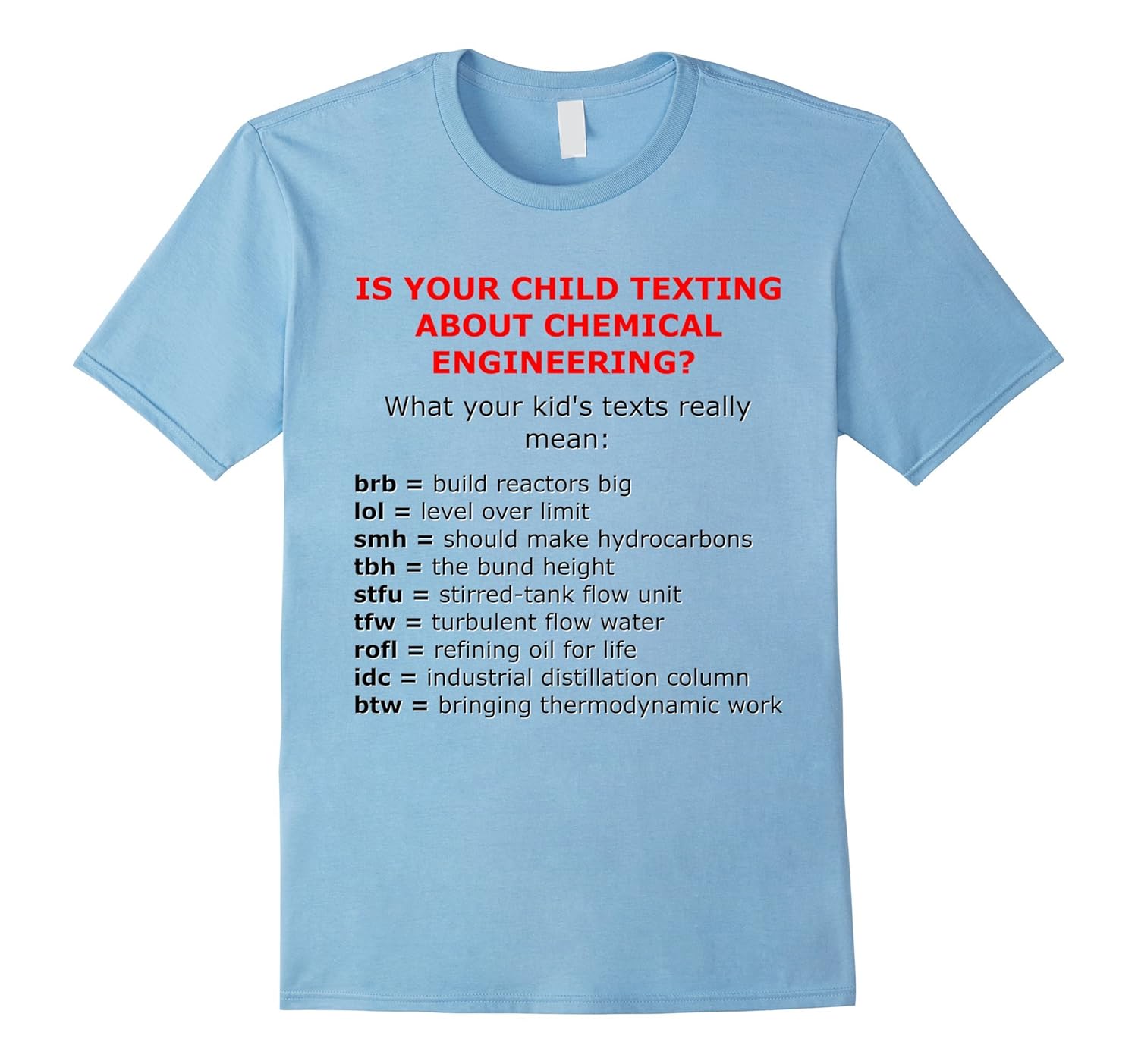 Funny Texting Chemical Engineer Meme T-Shirt-ANZ