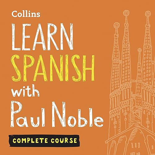Download Learn Spanish with Paul Noble: Complete Course: Spanish Made Easy with Your Personal Language Coach PDF