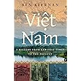 Viet Nam: A History from Earliest Times to the Present