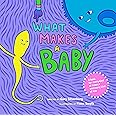 What Makes a Baby
