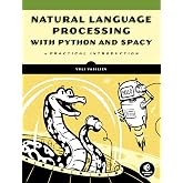 Natural Language Processing with Python and spaCy: A Practical Introduction