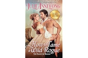 How to Tame a Wild Rogue: A Regency Historical Romance Novel of Stormy Seas and Forbidden Desire (The Palace of Rogues, 6)