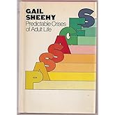 Passages: Predictable Crises of Adult Life