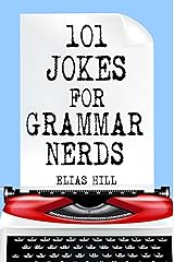 101 Jokes For Grammar Nerds Kindle Edition
