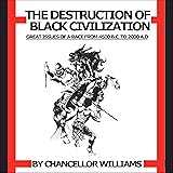 Destruction of Black Civilization: Great Issues of