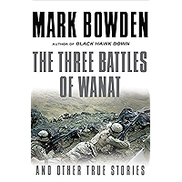 The Three Battles of Wanat: And Other True Stories book cover The Three Battles of Wanat: And Other True Stories book cover