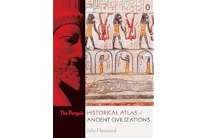 The Penguin Historical Atlas of Ancient Civilizations