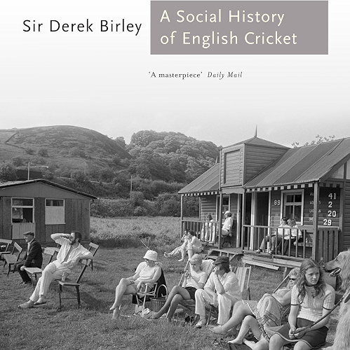 Download A Social History of English Cricket (Aurum Sports Classics) (English Edition) PDF