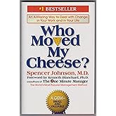 Who Moved My Cheese
