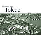 Remembering Toledo