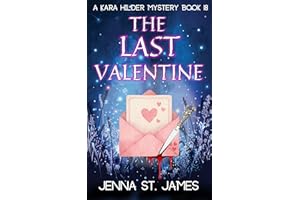 The Last Valentine (A Kara Hilder Mystery Book 18)