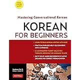Korean for Beginners: Mastering Conversational Korean (Includes Free Online Audio)